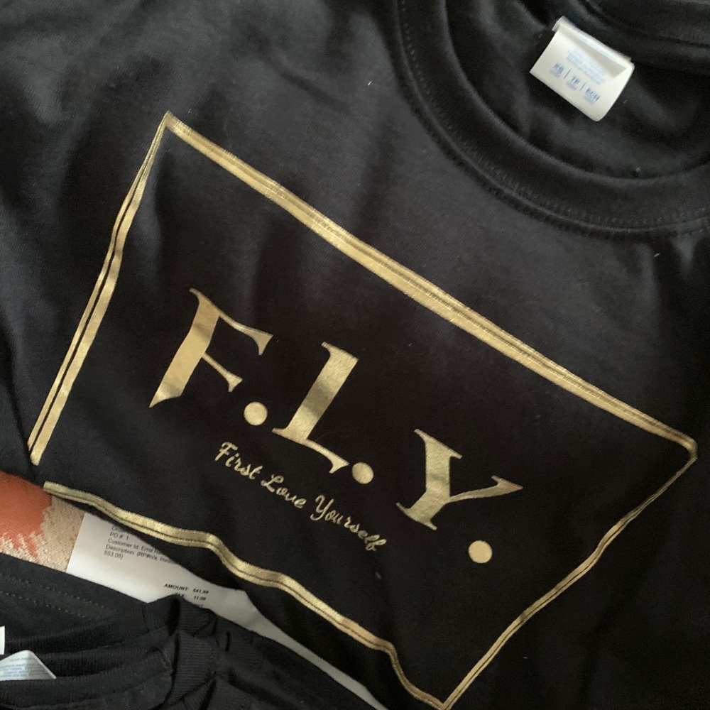 FLY- First Love Yourself T shirts ❤️💯🙏🏾